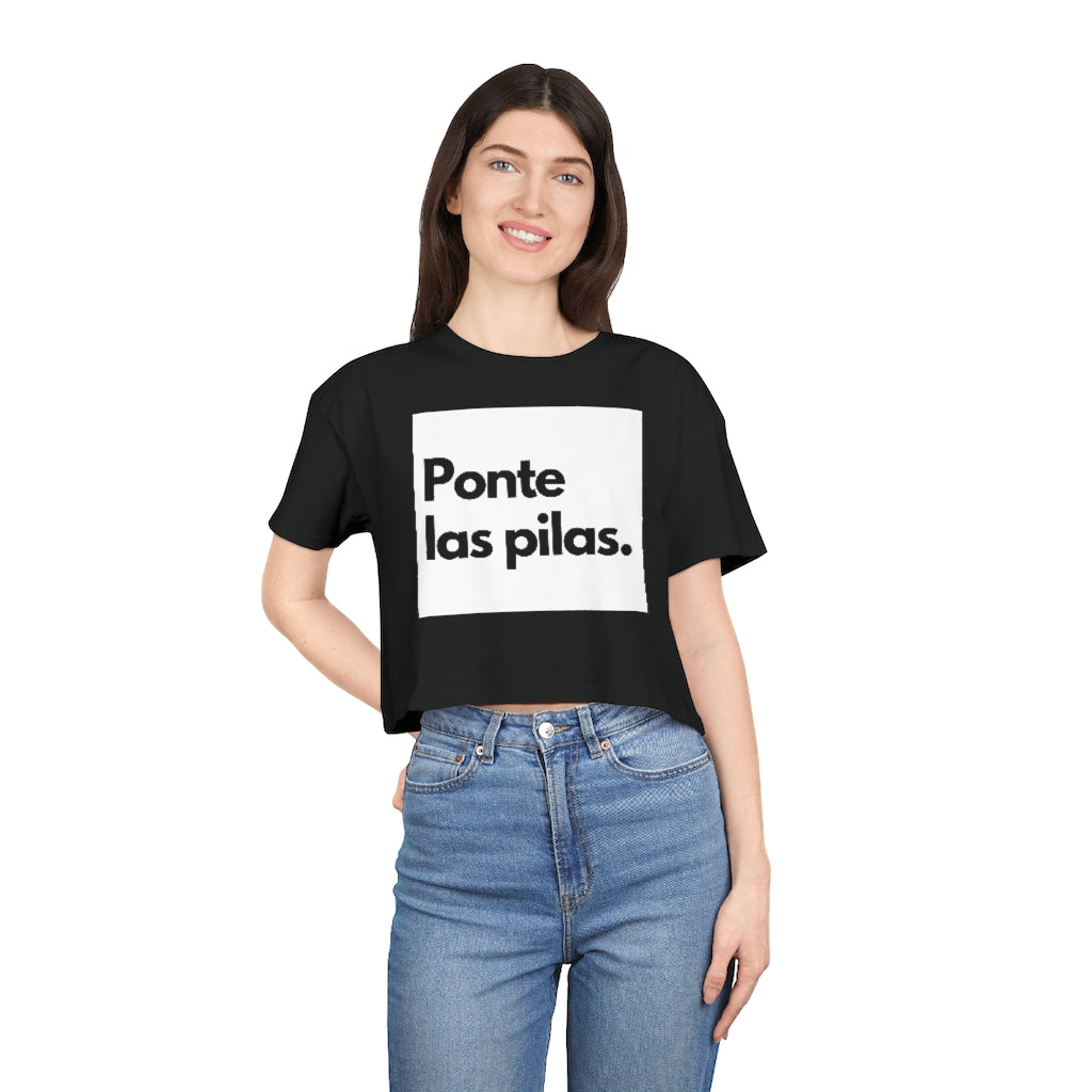 "Ponte las pilas" Women's Crop Tee