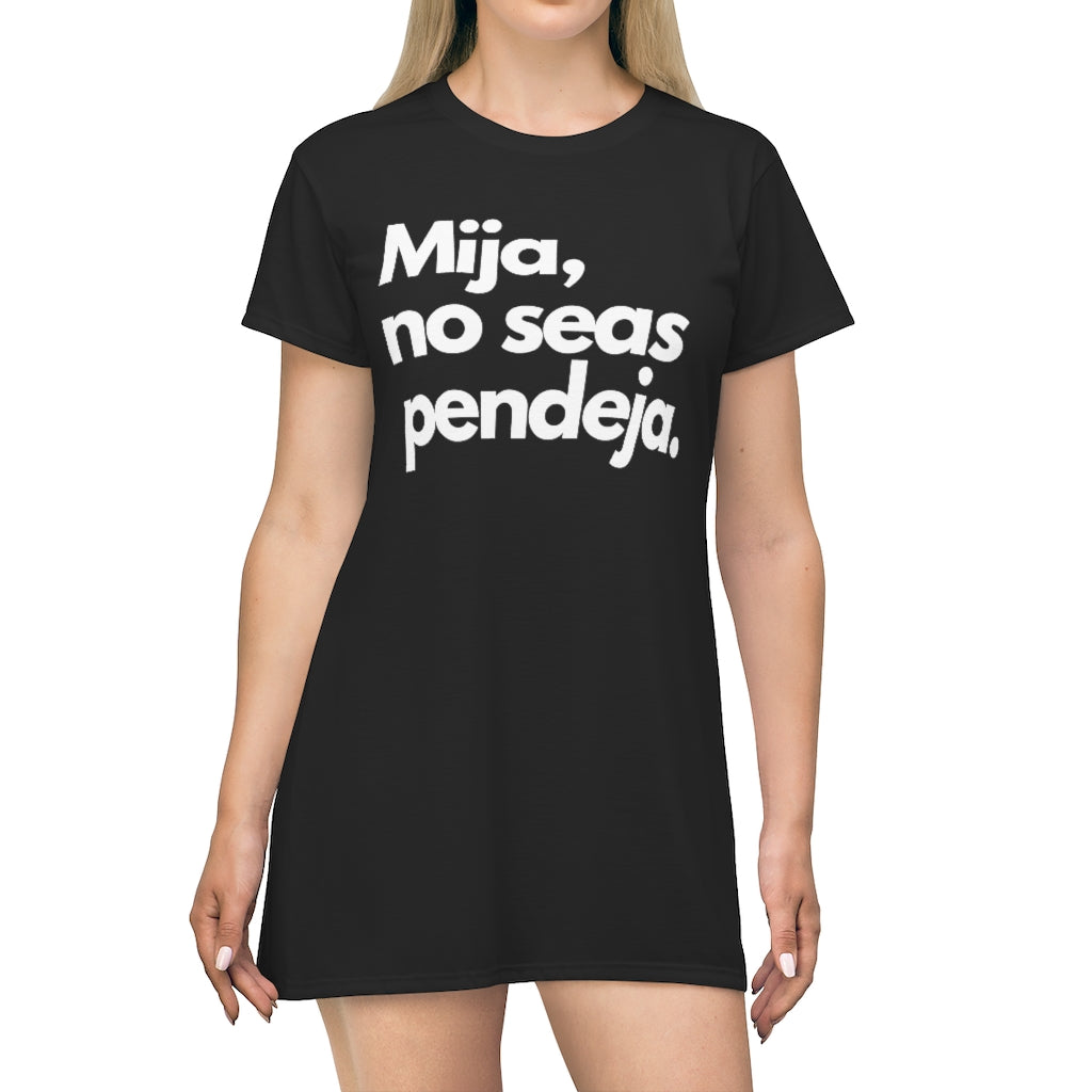 Mija No Seas Pendeja Black T-Shirt Dress