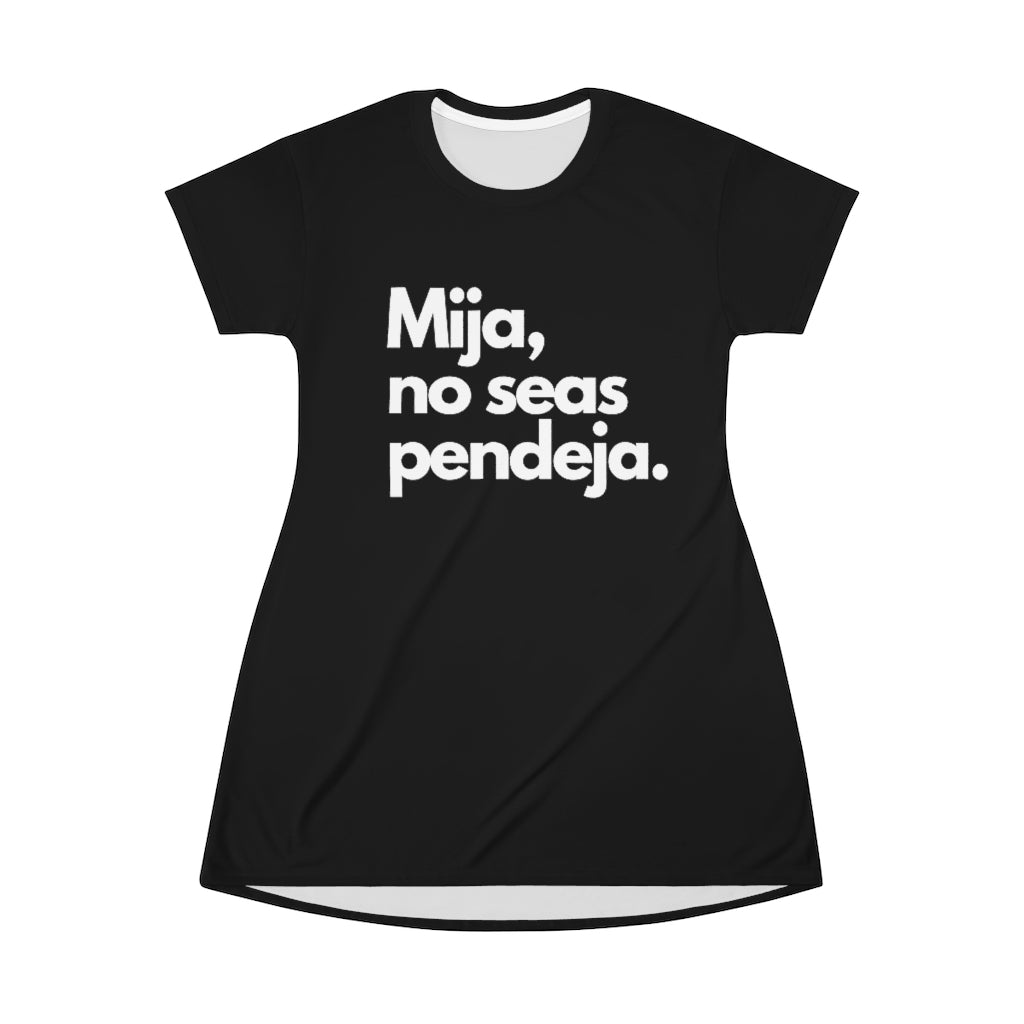 Mija No Seas Pendeja Black T-Shirt Dress